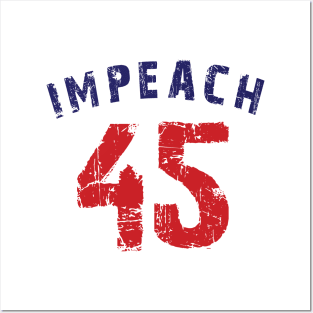 Impeach 45 (Worn) Posters and Art